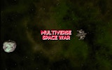 Multiverse Space War - Cosmic Defender